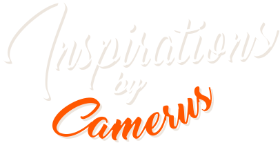 Inspirations by Camerus
